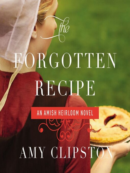 Title details for The Forgotten Recipe by Amy Clipston - Wait list